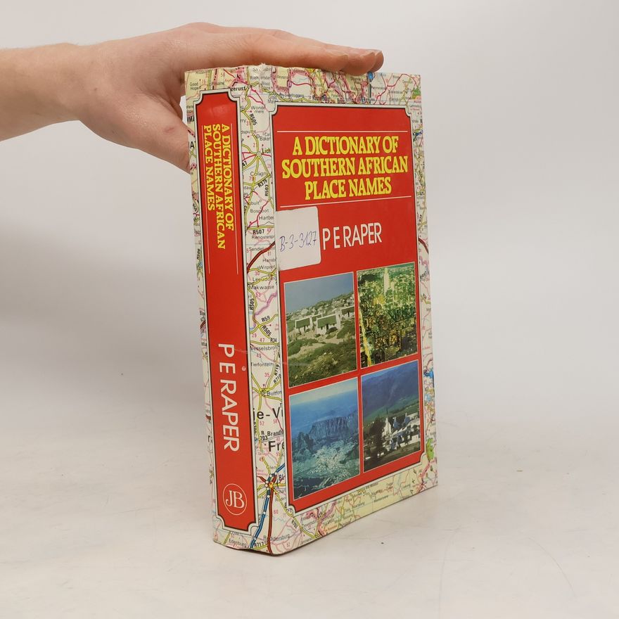 Peter E Raper Dictionary of Southern African Place Names