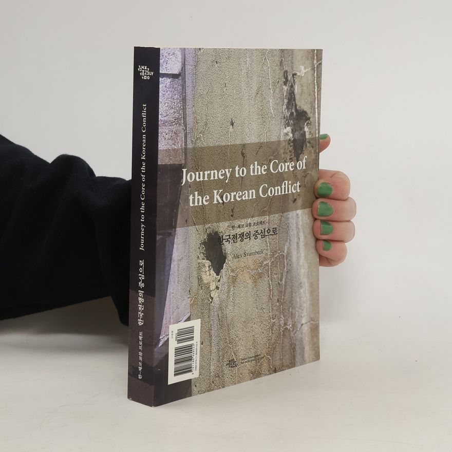Alex Švamberk Journey to the Core of the Korean Conflict