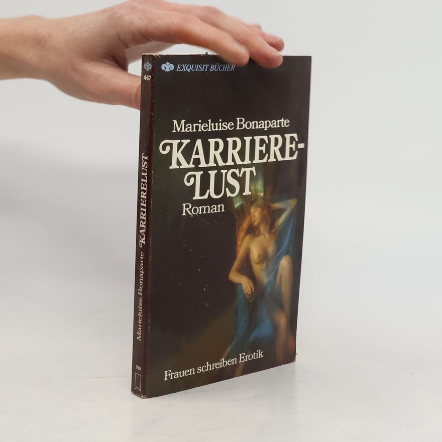 Marieluise Bonaparte Karrierelust