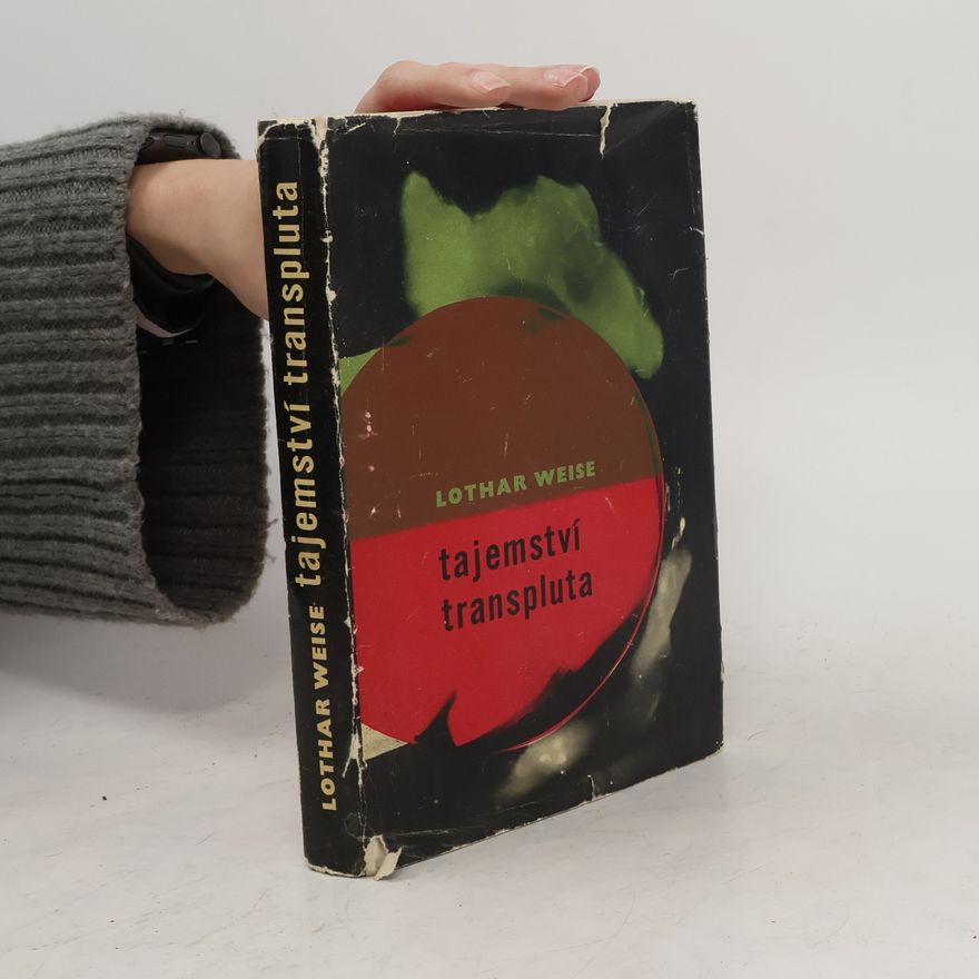 Lothar Weise Tajemství Transpluta