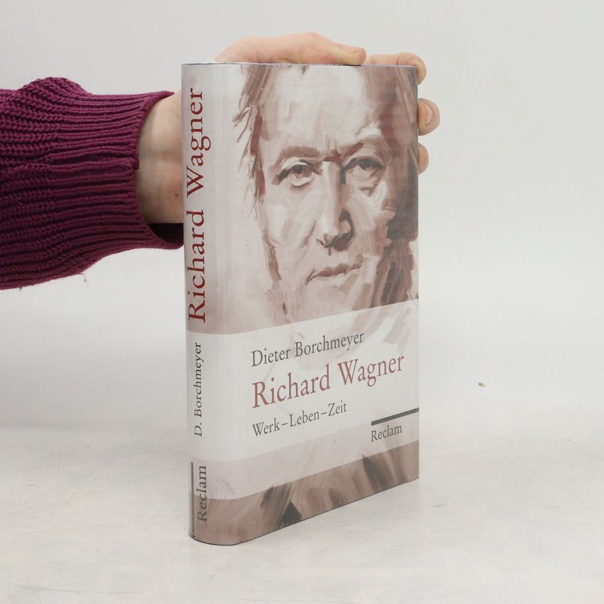 Dieter Borchmeyer Richard Wagner