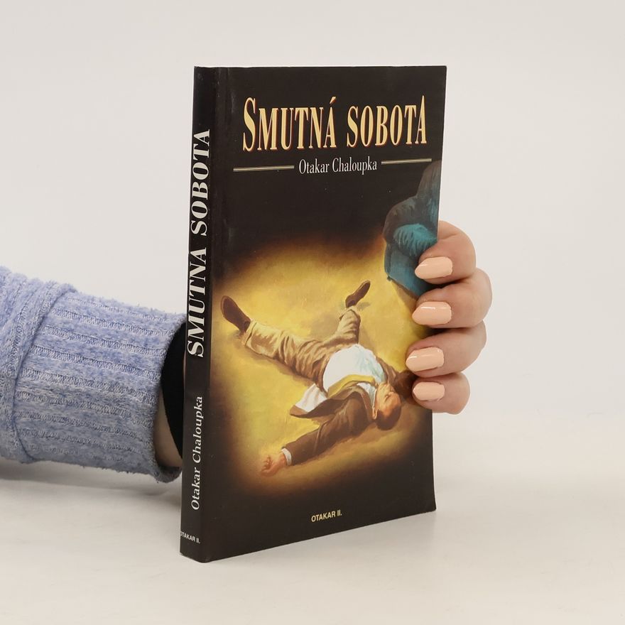 Otakar Chaloupka Smutná sobota