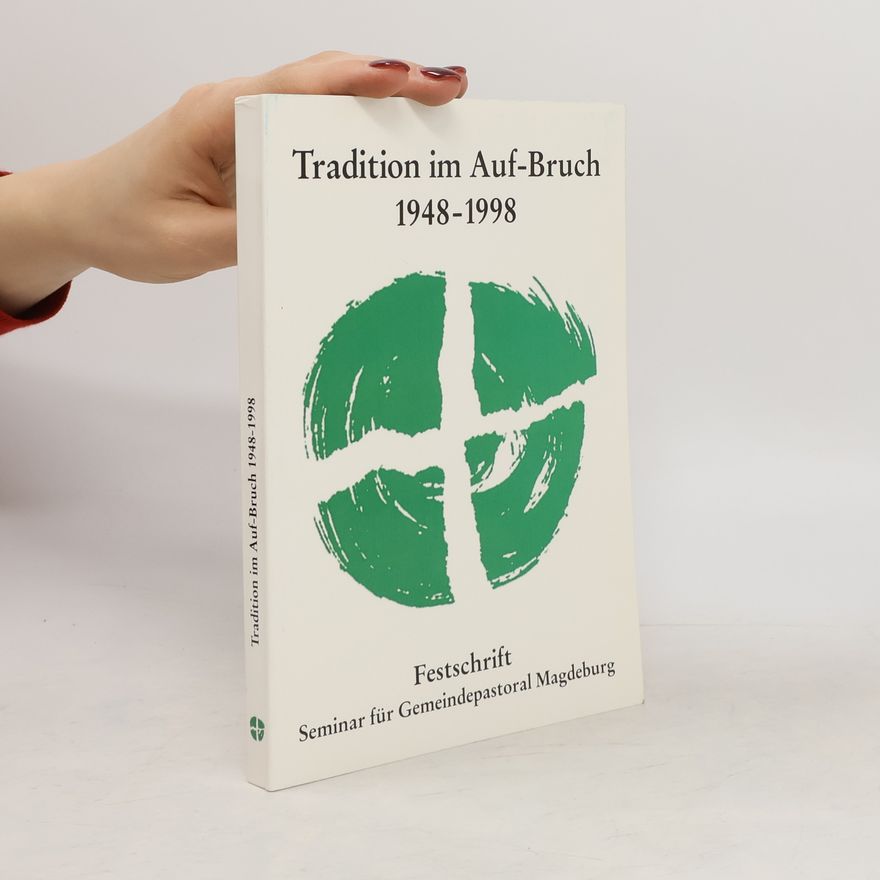 Autorenkollektiv Tradition im Auf-Bruch 1948-1998