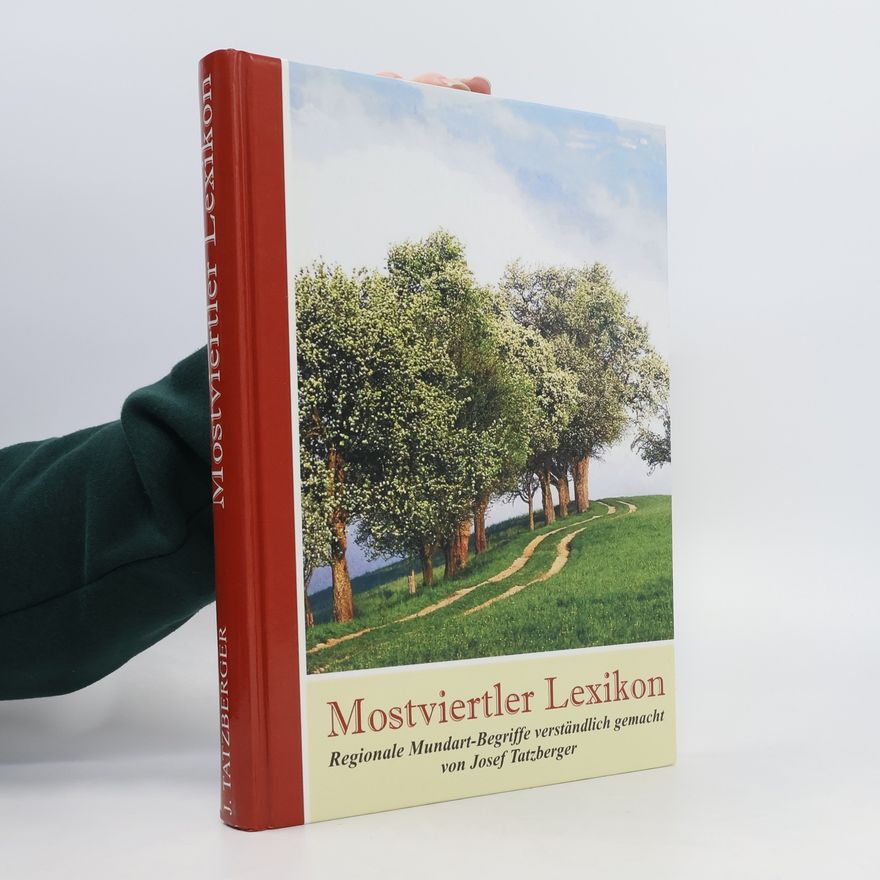 Josef Tatzberger Das originale Mostviertler Lexikon