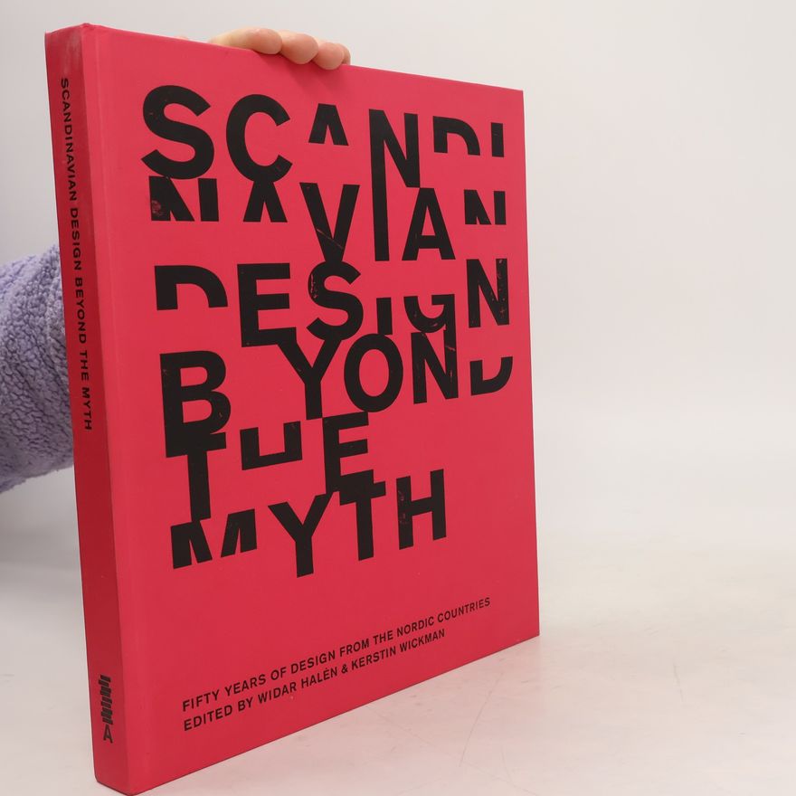 Kolektiv autorů Scandiavian Design Beyond the Myth