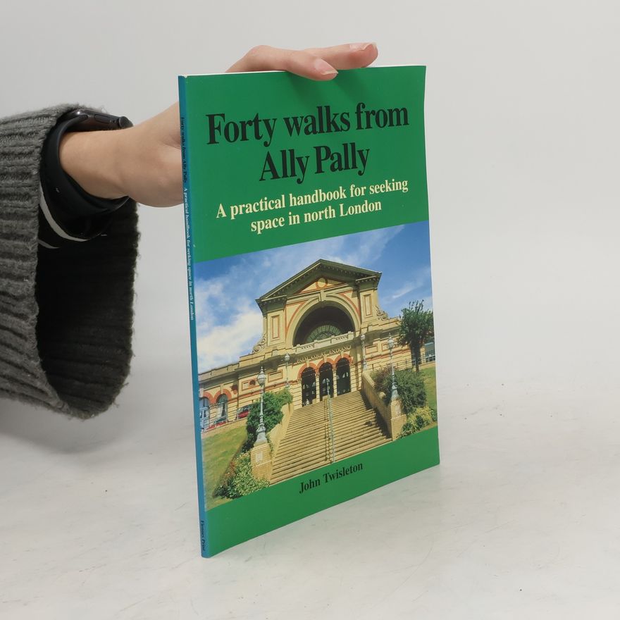 John Twisleton Forty Walks from Ally Pally