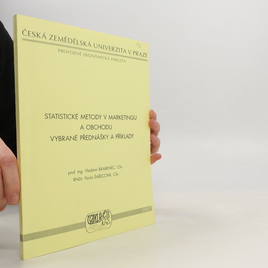 Vladimír Brabenec Statistické metody v marketingu a obchodu