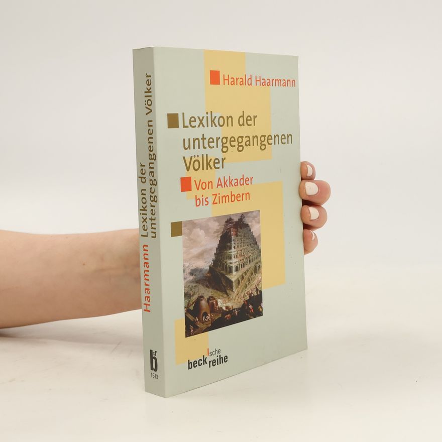 Harald Haarmann Lexikon der untergegangenen Völker