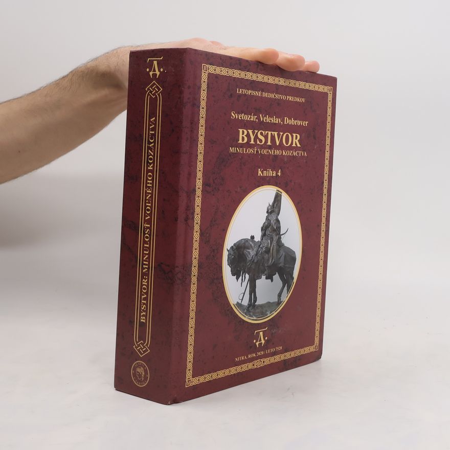 Svetozár Bystvor: Minulosť voľného kozáctva, Kniha 4