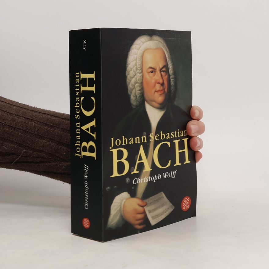 Christoph Wolff Johann Sebastian Bach