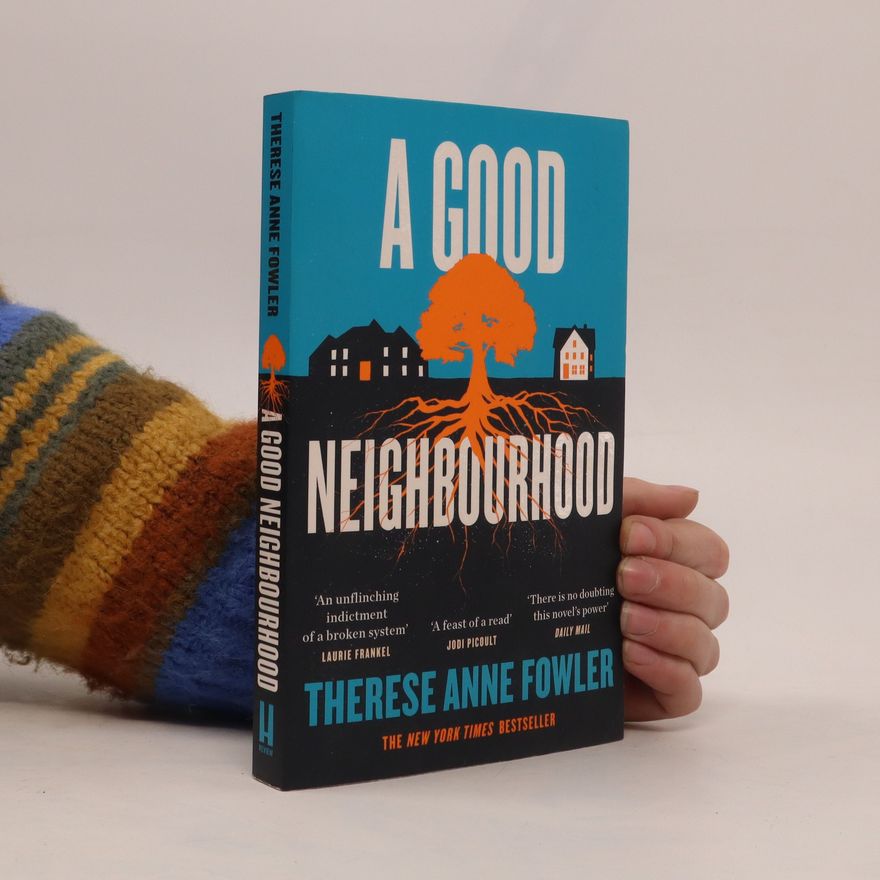 Therese Fowler A Good Neighbourhood