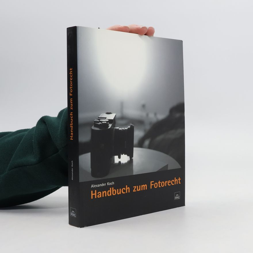 Frank-Alexander Koch Handbuch zum Fotorecht