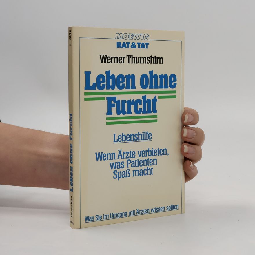 Werner Thumshirn Leben ohne Furcht
