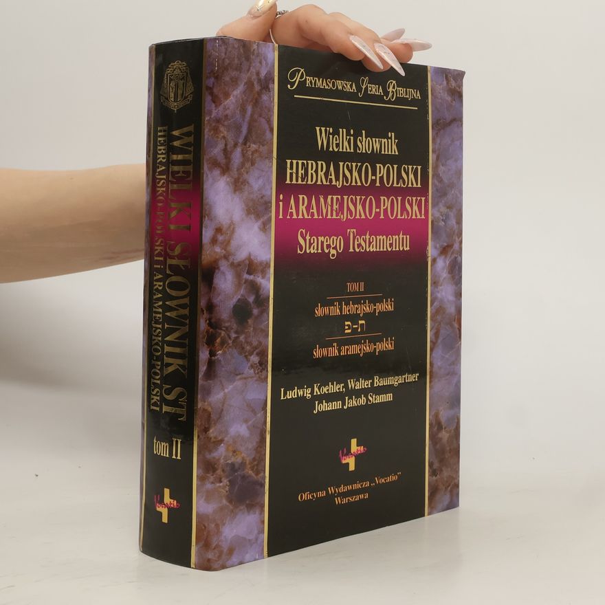 Ludwig Koehler Wielki słownik hebrajsko-polski i aramejsko-polski Starego Testamentu. Tom II