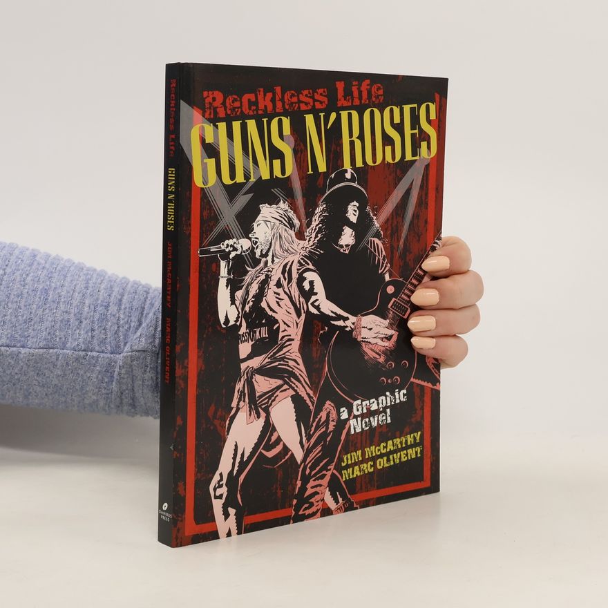 Jim McCarthy The Guns 'n' Roses Graphic: Reckless Life