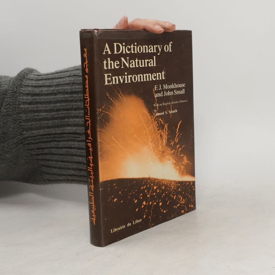 Francis John Monkhouse A Dictionary of the Natural Environment