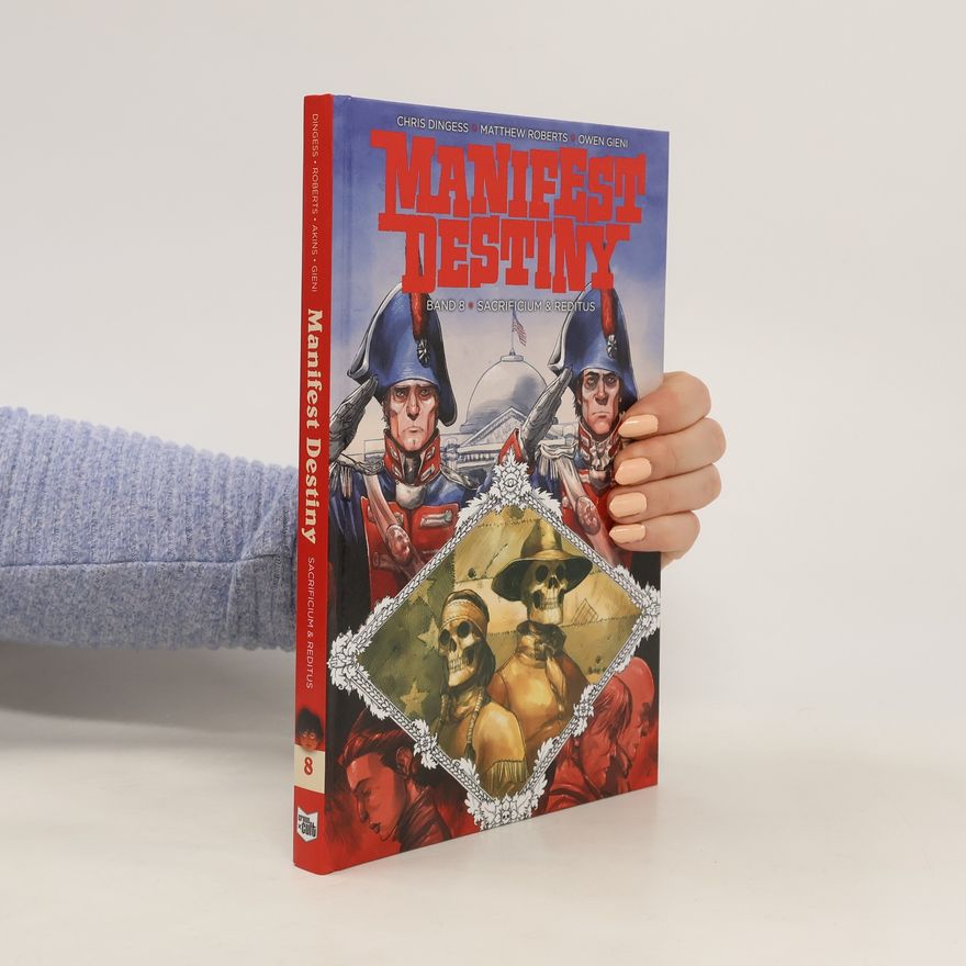 Chris Dingess Manifest Destiny 8