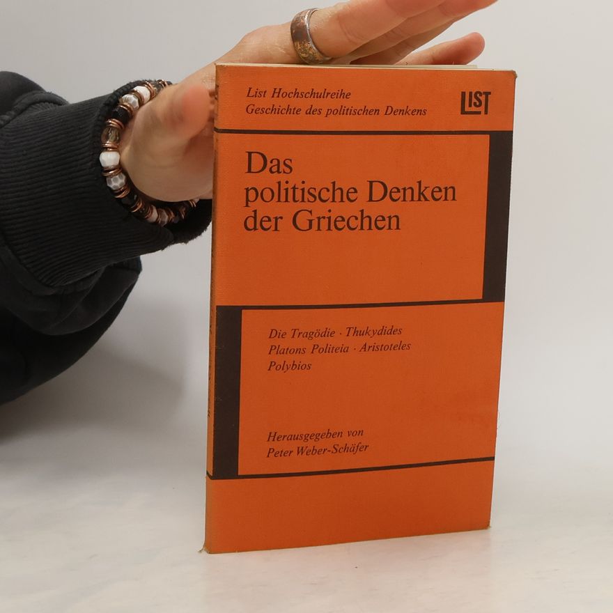 Peter WeberSchäfer Das politische Denken der Griechen