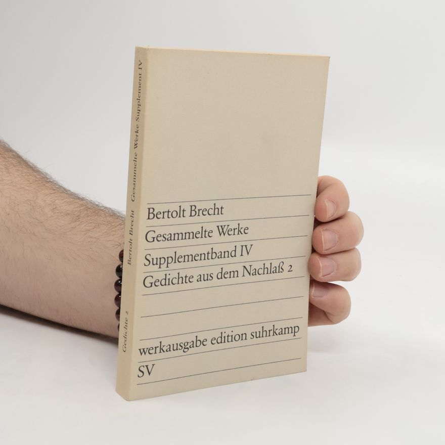 Bertolt Brecht Gesammelte Werke : Supplementband IV