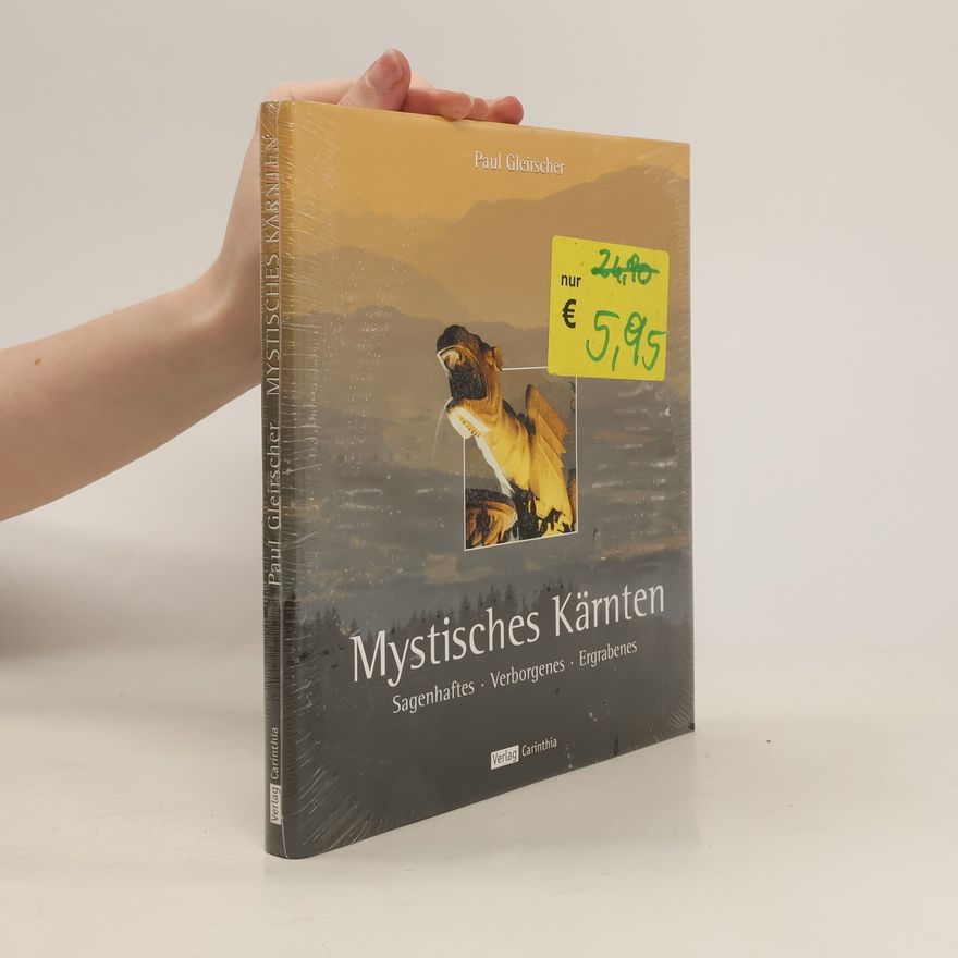 Paul Gleirscher Mystisches Kärnten