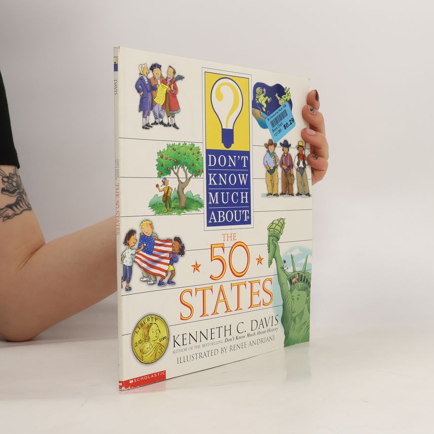 Kenneth C. Davis Don't Know Much about the 50 States
