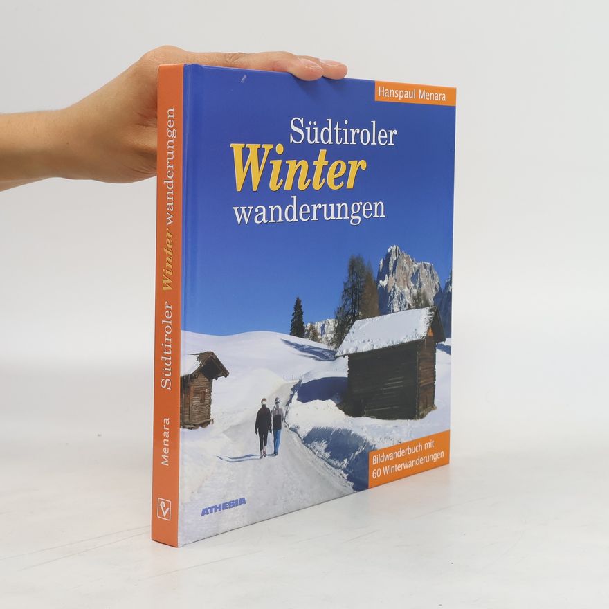 Hanspaul Menara Südtiroler Winterwanderungen