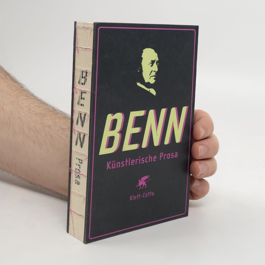 Gottfried Benn Künstlerische Prosa