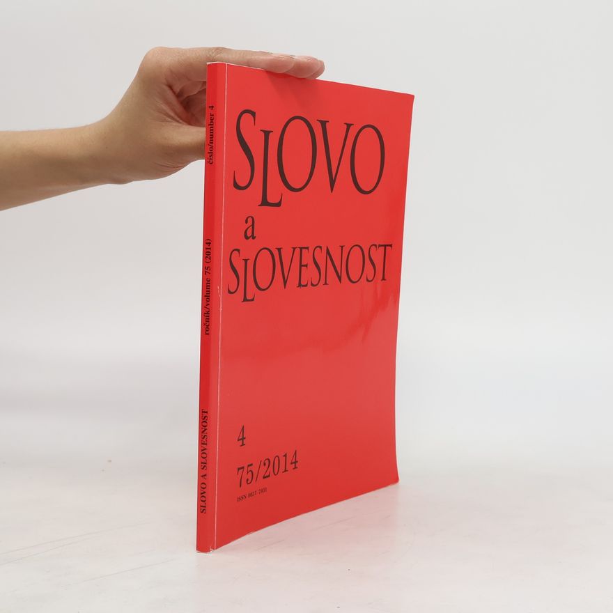 Autorenkollektiv Slovo a slovesnost: časopis pro otázky teorie a kultury jazyka 75/2014