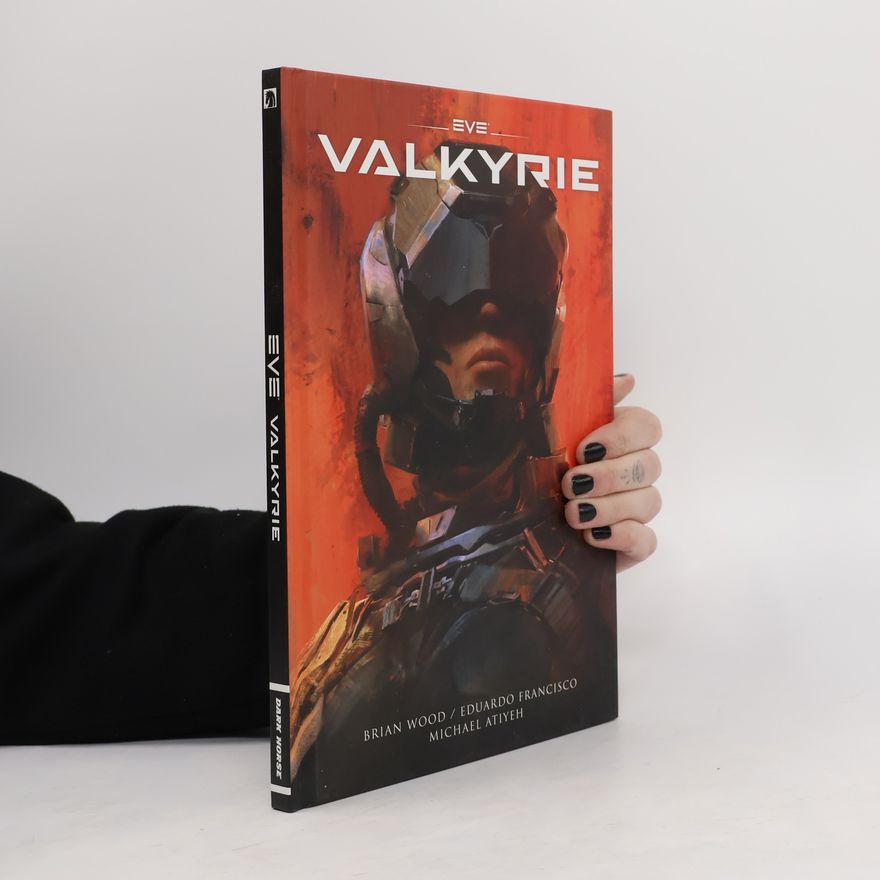 Brian Wood Eve: Valkyrie