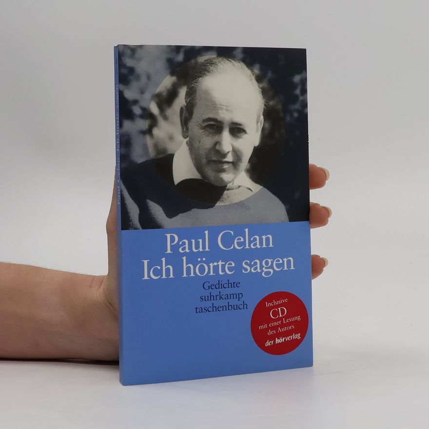 Paul Celan Ich hörte sagen