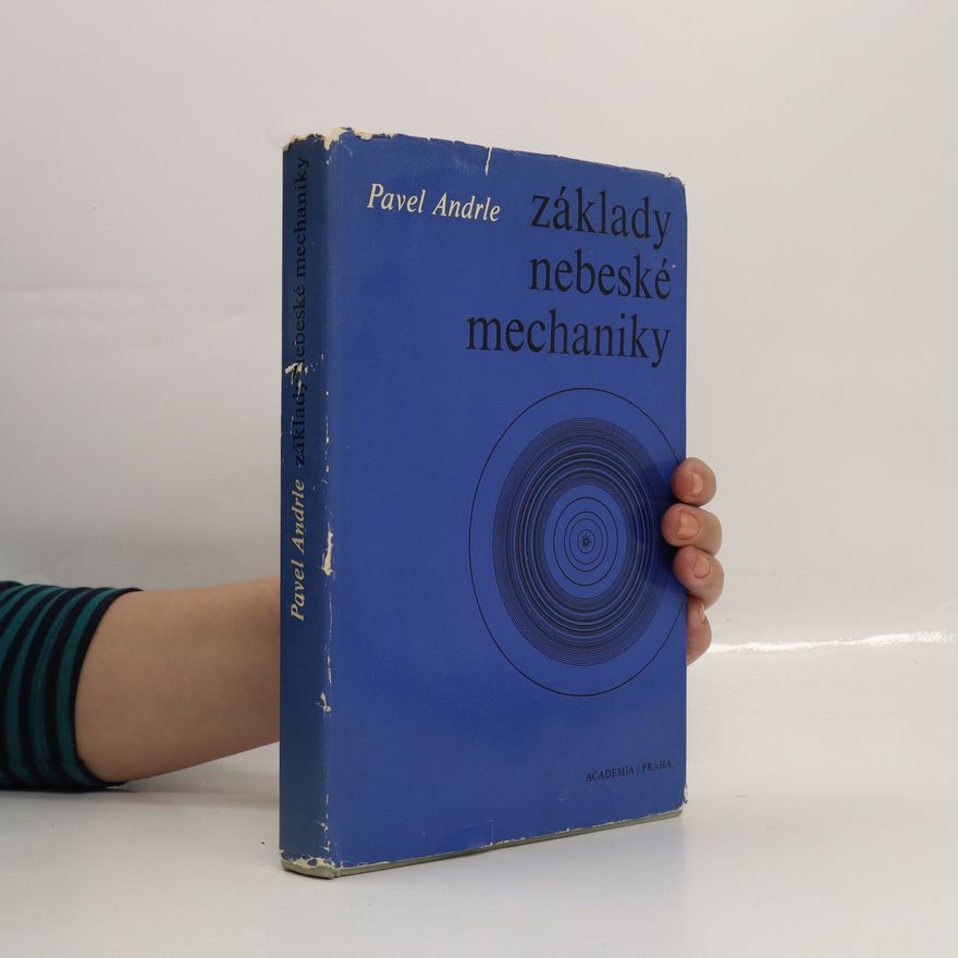 Pavel Andrle Základy nebeské mechaniky