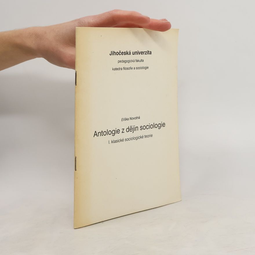 Eliška Novotná Antologie z dějin sociologie. I