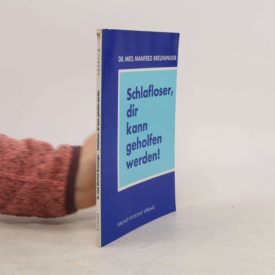 Manfred Breuninger Schlafloser, dir kann geholfen werden