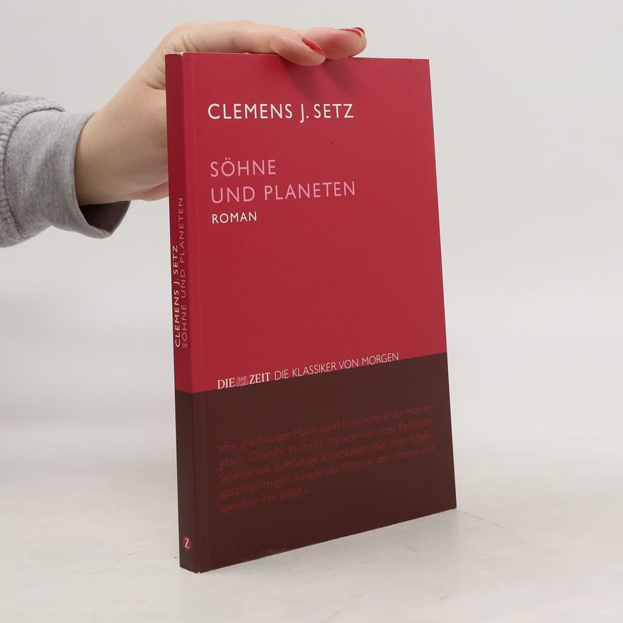 Clemens J. Setz Söhne und Planeten