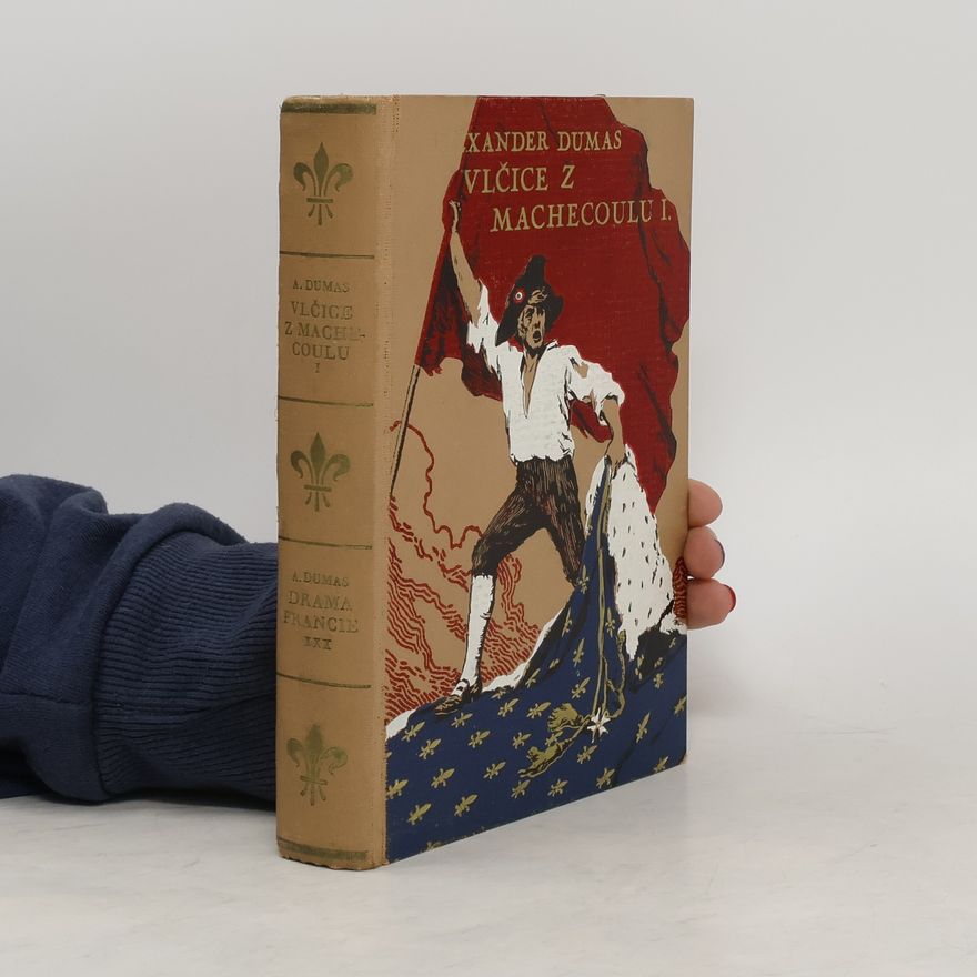 Alexandre Dumas starší Vlčice z Machecoulu I
