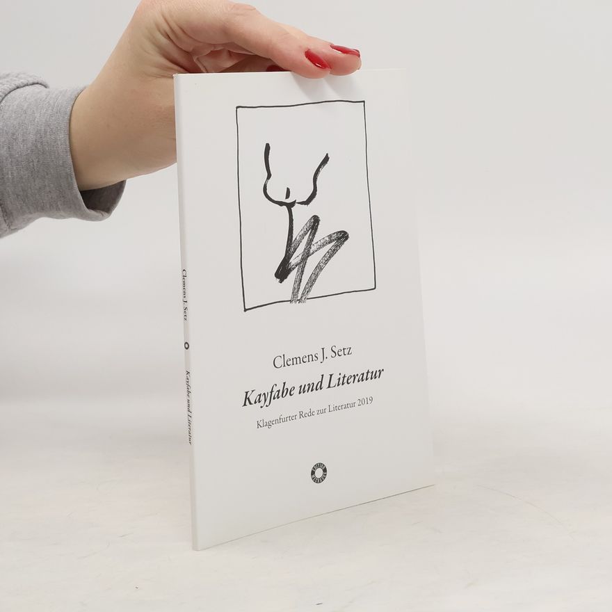 Clemens J. Setz Kayfabe und Literatur