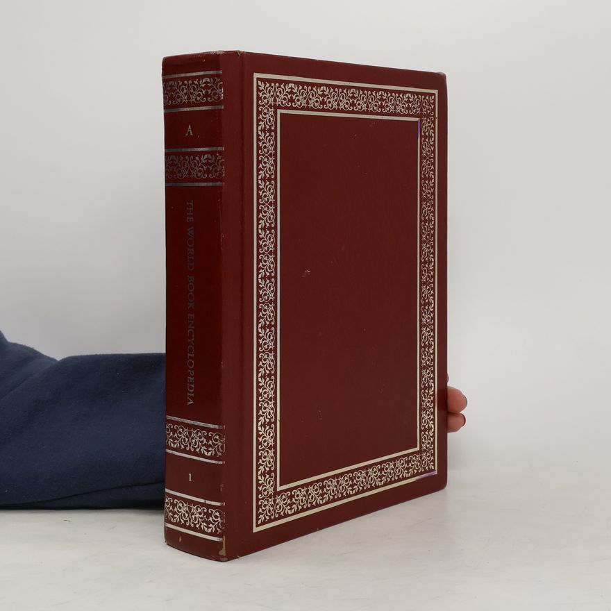 Kolektiv autorů The World Book Encyclopedia. Volume 1. A