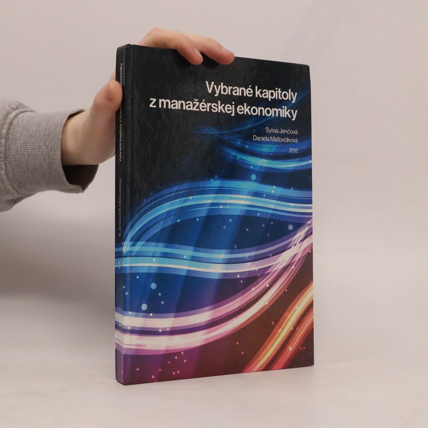 Daniela Maťovčíková Vybrané kapitoly z manažérskej ekonomiky