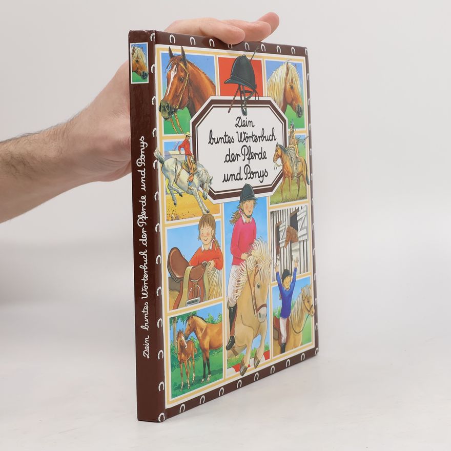 Marie-Renée Pimont Dein buntes Wörterbuch der Pferde und Ponys