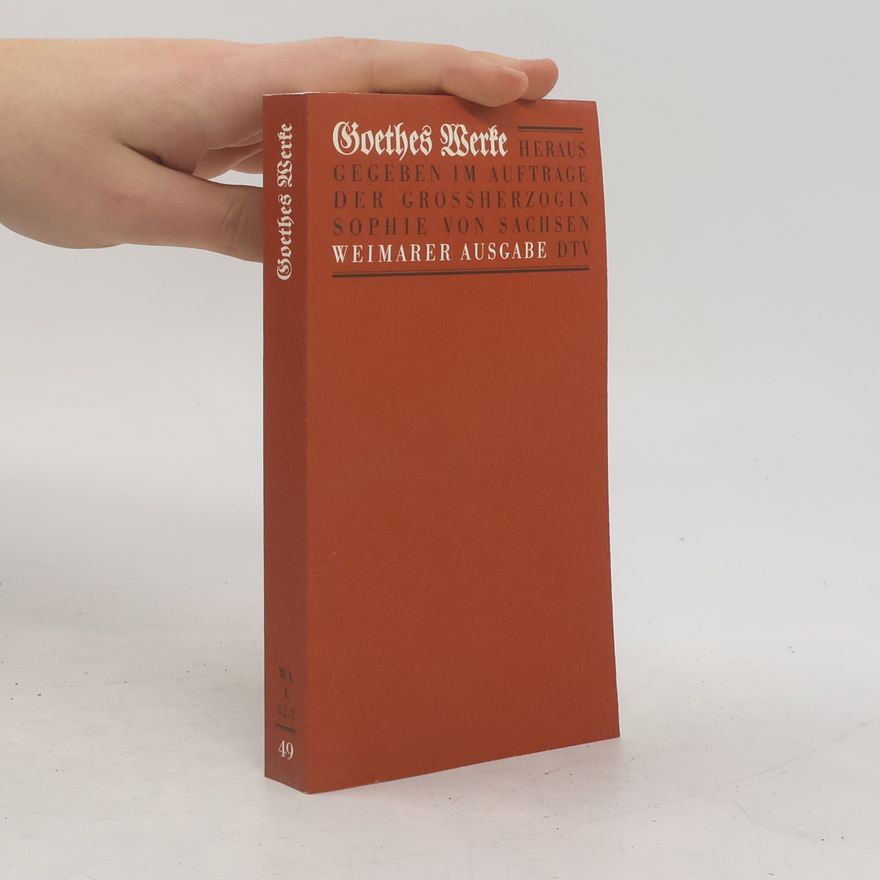 Johann Wolfgang von Goethe Goethes Werke 42. Band