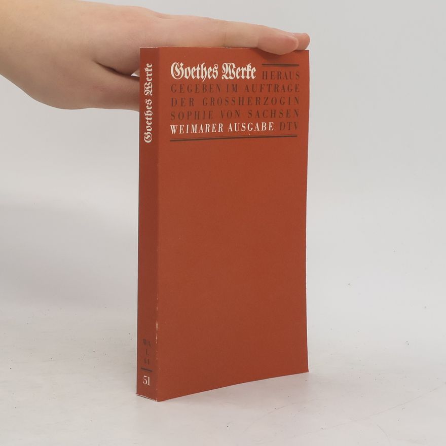 Johann Wolfgang von Goethe Goethes Werke. Band 44