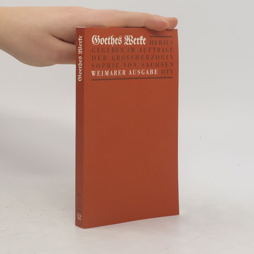 Johann Wolfgang von Goethe Goethes Werke 45. Band