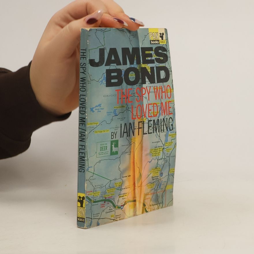 Ian Fleming James Bond. The Spy Who Loved Me