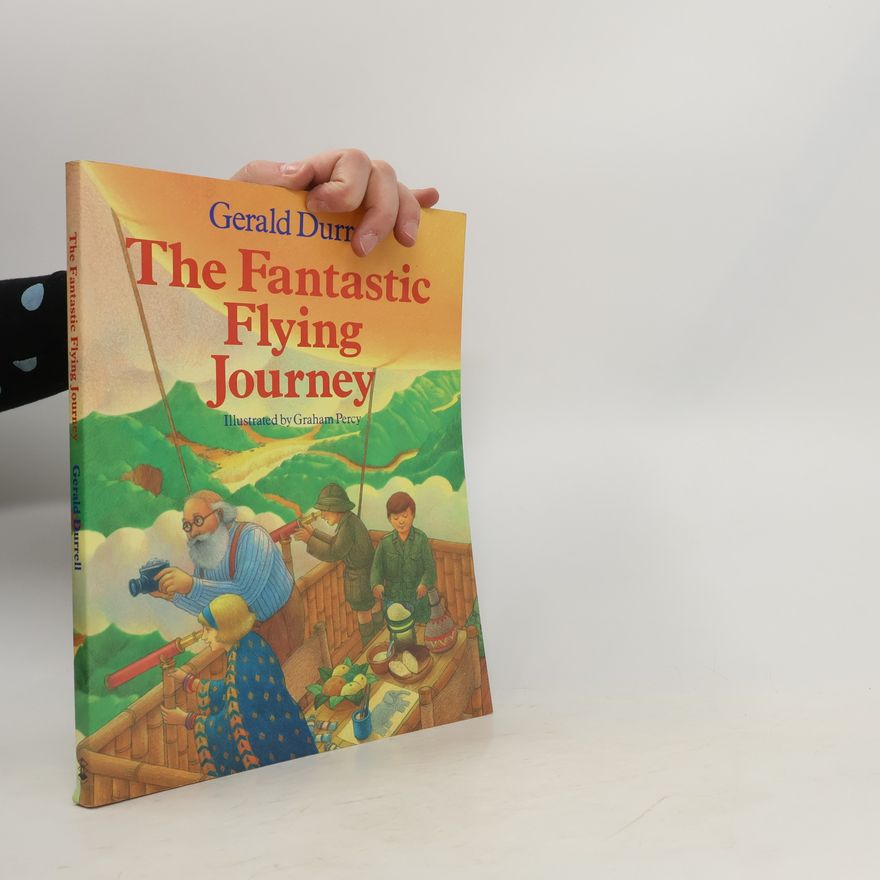 Gerald Durrell The Fantastic Flying Journey