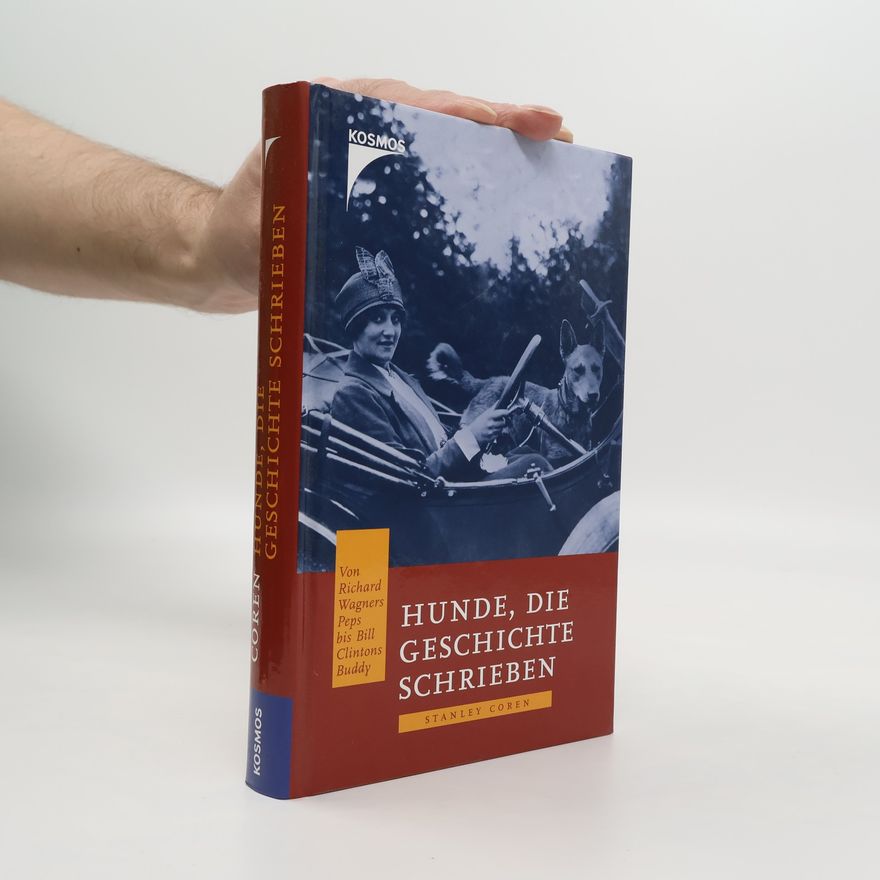Stanley Coren Hunde, die Geschichte schrieben