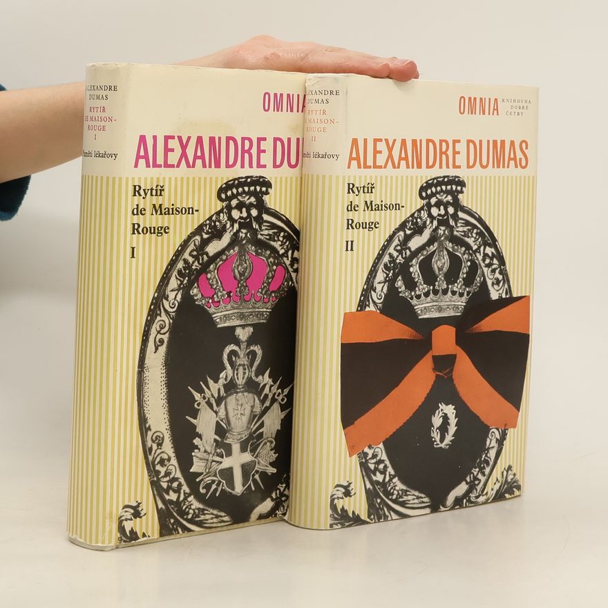 Alexandre Dumas der Ältere Paměti lékařovy. Rytíř de Maison-Rouge I. a II.