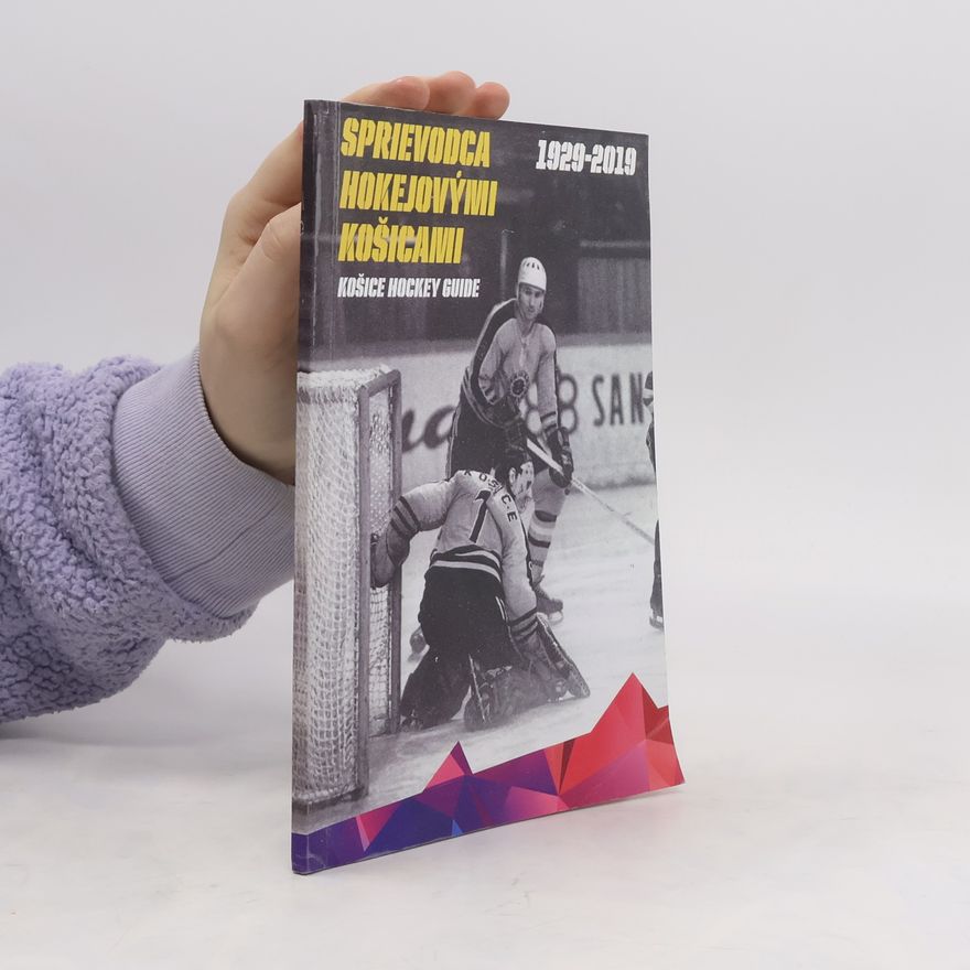 Collectif d'auteurs Sprievodca hokejovými Košicami