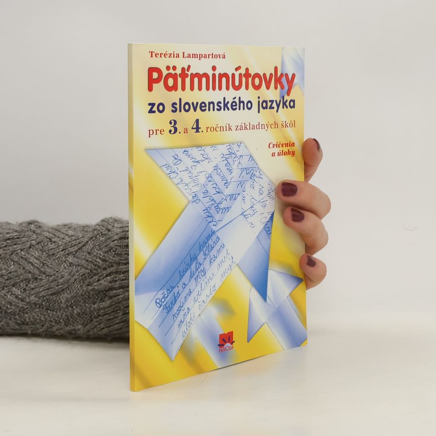 Terézie Lampartová Päťminutovky zo slovenského jazyka pre 3. a 4. ročník zš