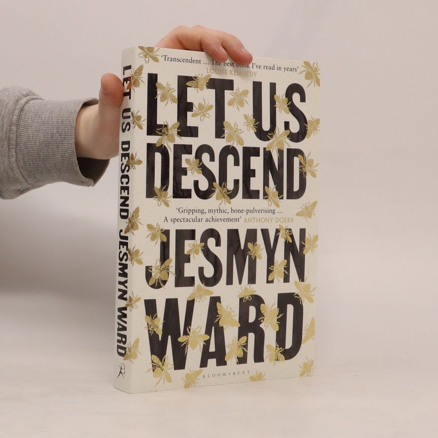 Jesmyn Ward Let Us Descend