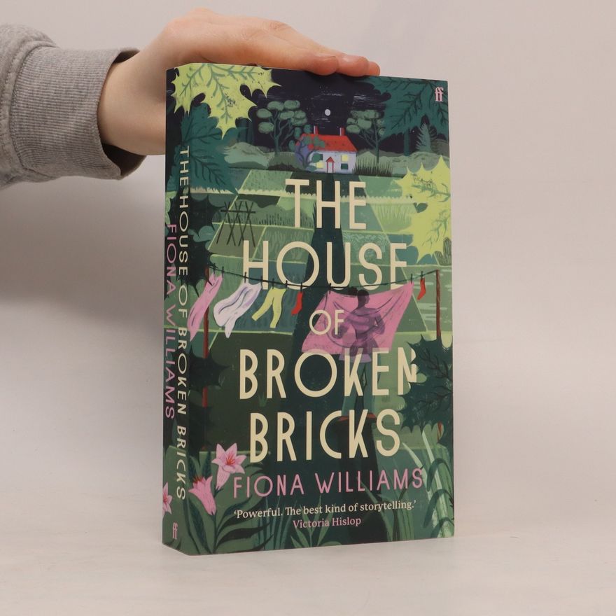 Fiona Williams The House of Broken Bricks